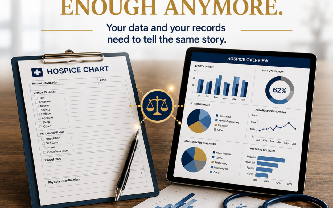 A Good Hospice Chart Isn’t Enough Anymore