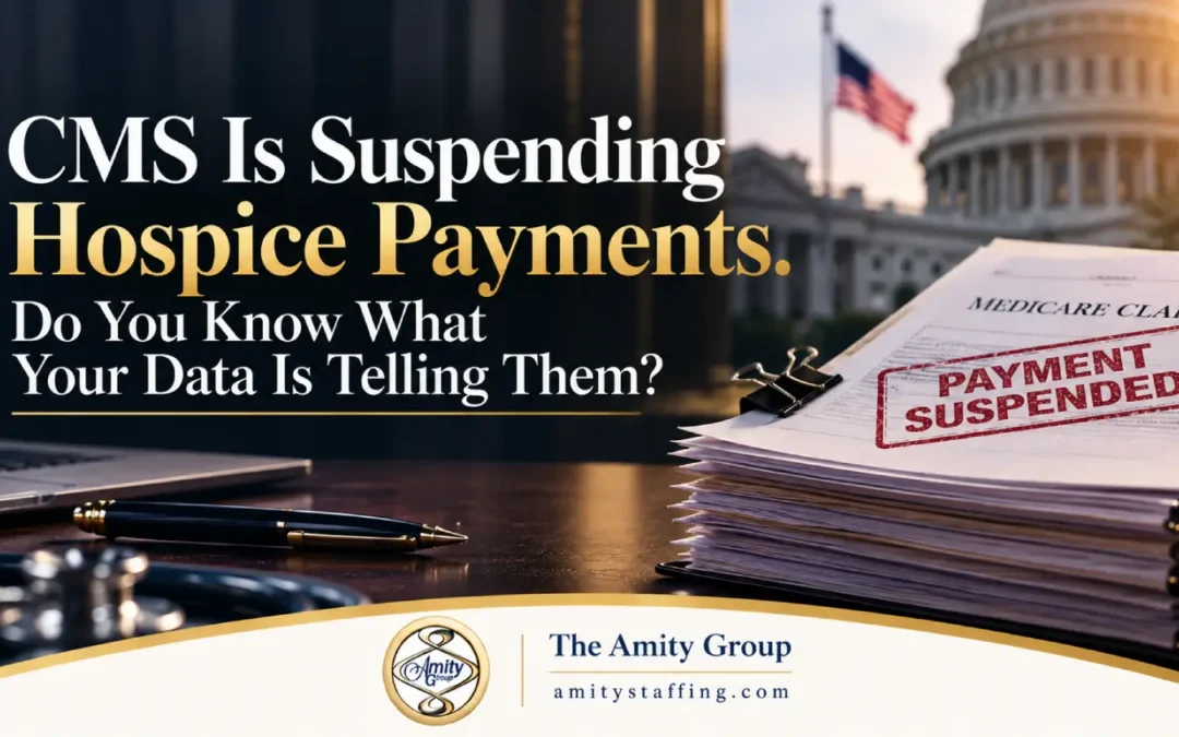 CMS Is Suspending Hospice Payments. Do You Know What Your Data Is Telling Them?